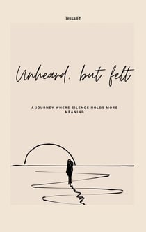 Unheard, But felt - A journey where silence holds more meanings