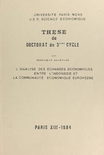 L'analyse des échanges économiques entre l'Indonésie et la Communauté économique européenne - Thèse du Doctorat de 3ème cycle
