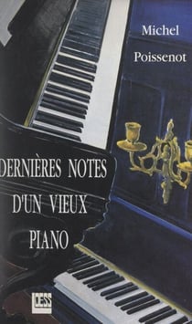 Dernières notes d'un vieux piano - Suivi de Le christianisme