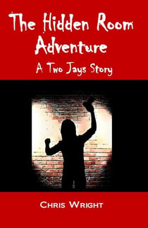 The Hidden Room Adventure - A Two Jays Story