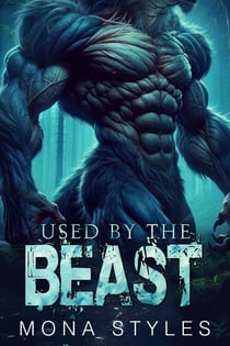 Used by the Beast - Curvy Girls and Monsters, #7
