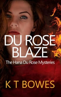 Du Rose Blaze - The Hana Du Rose Mysteries, #10