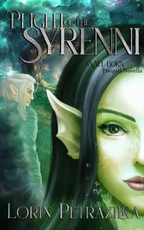 Plight of the Syrenni - Vale Born, #2