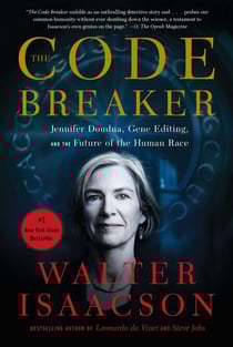 The Code Breaker - Jennifer Doudna, Gene Editing, and the Future of the Human Race