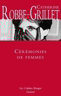 Cérémonies de femmes - Les Cahiers rouges
