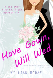 Have Gown, Will Wed