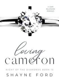 Loving Cameron - Night of the Diamonds, #15