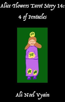4 of Pentacles - Alice Flowers Tarot, #14