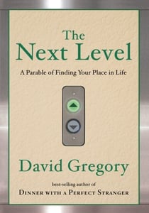 The Next Level - A Parable of Finding Your Place in Life