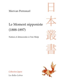 Le Moment nipponiste (1888-1897) - Nation et démocratie à l’ère Meiji