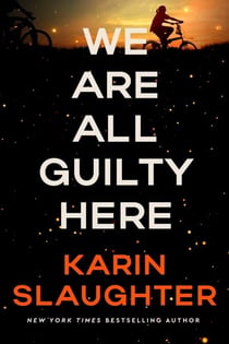 We Are All Guilty Here - A Novel