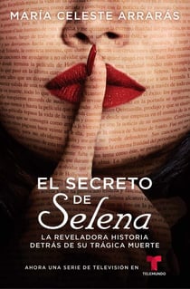 El secreto de Selena (Selena's Secret) - La reveladora historia detrás su trágica muerte