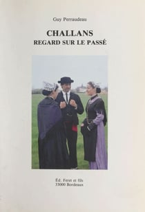 Challans - Regard sur le passé