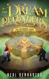 The Resonant Hunt - The Dream Defenders, #4