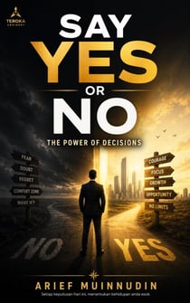 Say Yes or No The Power of Decisions
