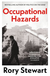 Occupational Hazards - An insightful account of Iraq's recent history, from the bestselling author of Politics on the Edge
