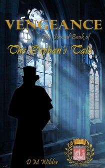 Vengeance - The Orphan's Tale, #2