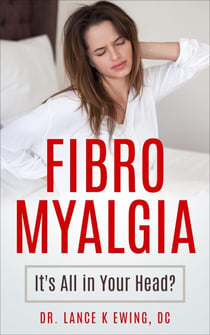 Fibromyalgia Its all in Your Head? - Chronic Pain Quick Read Series, #2