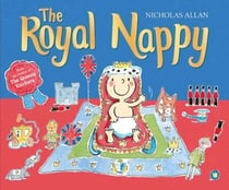 The Royal Nappy - A Royal Baby Book
