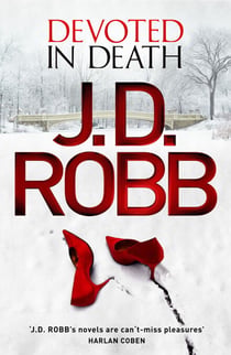 Devoted in Death - An Eve Dallas thriller (Book 41)