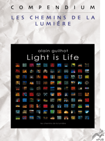 Light is Life, Compendium - Les chemins de la Lumière