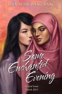 Shousetsu Bang*Bang Special Issue 10: Some Enchanted Evening
