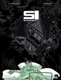 Si seulement - Tome 1 - Si seulement...