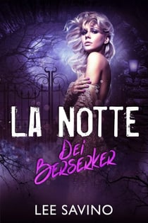 La Notte dei Berserker - La Saga dei Berserker, #10