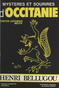 Mystères et sourires d'Occitanie - Contes, légendes, récits