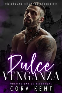 Dulce Venganza - Universidad De Blackmore, #3