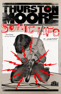 Sonic Life - A Memoir