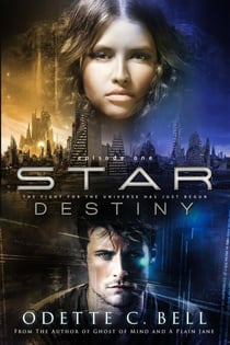 Star Destiny Episode One - Star Destiny, #1