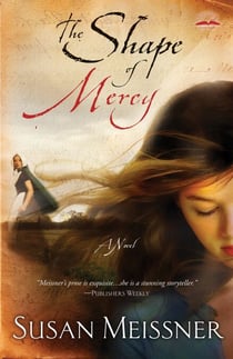 The Shape of Mercy - A Novel