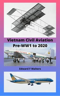 Vietnam Civil Aviation Pre-WW1 to 2020