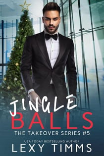 Jingle Balls - The Takeover Series, #5