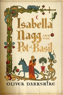 Isabella Nagg and the Pot of Basil - A delightfully witty cosy fantasy for lovers of Pratchett