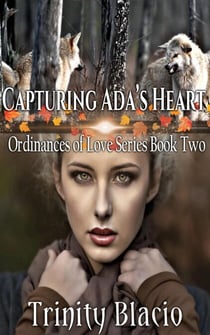 Capturing Ada's Heart - Ordinances of Love, #2