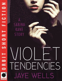 Violet Tendencies - Sabina Kane