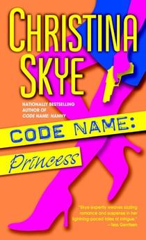 Code Name: Princess - A Novel