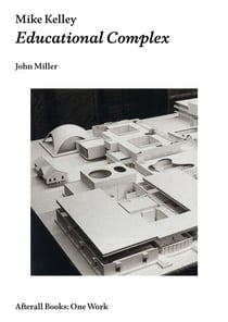 Mike Kelley - Educational Complex
