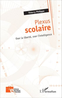 Plexus scolaire - Oser la liberté, oser l'intelligence