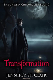 Transformation - The Chelsea Chronicles, #2