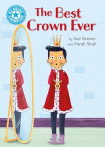 The Best Crown Ever - Independent Reading Blue 4