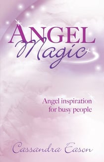 Angel Magic - Angel inspiration for busy people