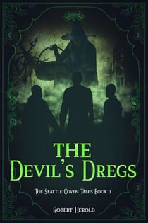 The Devil's Dregs - The Seattle Coven Tales, #3