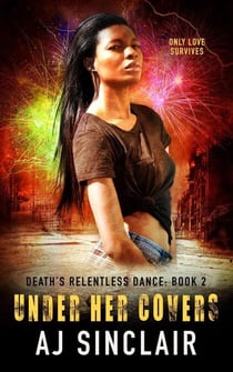 Under Her Covers - Death's Relentless Dance (A Reverse Harem Romance), #2