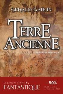 Terre Ancienne - Science-fiction préhistorique