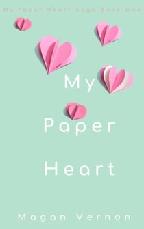 My Paper Heart - My Paper Heart, #1
