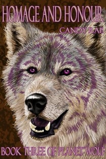 Homage and Honour - Planet Wolf, #3