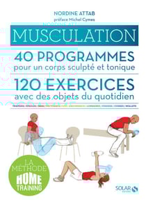 Musculation, 40 programmes, 120 exercices